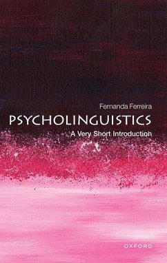 Psycholinguistics: A Very Short Introduction - Ferreira, Fernanda