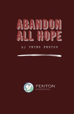 Abandon All Hope - Fenton, Peter