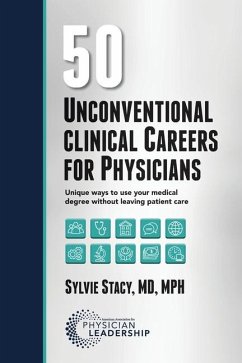 50 Unconventional Clinical Careers for Physicians - Stacy, Sylvie