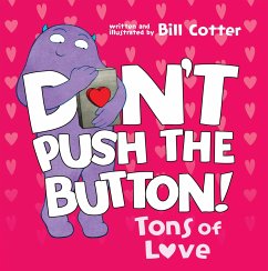 Don't Push the Button: Tons of Love - Cotter, Bill