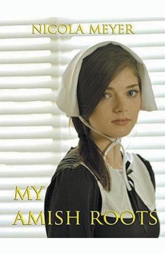 My Amish Roots - Meyer, Nicola