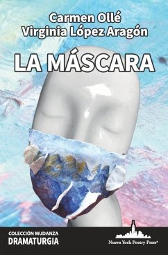 La máscara - López Aragón, Virginia; Ollé, Carmen