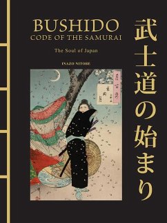 Bushido: Code of the Samurai - Nitobe, Inazo
