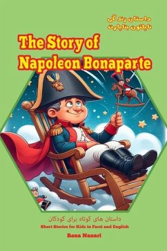The Story of Napoleon Bonaparte - Nazari, Reza