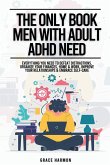 The Only Book Men With Adult ADHD Need