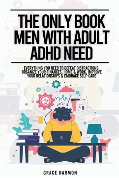 The Only Book Men With Adult ADHD Need - Brooks, Natalie M.