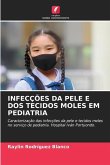 INFECÇÕES DA PELE E DOS TECIDOS MOLES EM PEDIATRIA