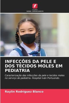 INFECÇÕES DA PELE E DOS TECIDOS MOLES EM PEDIATRIA - Rodríguez Blanco, Raylin