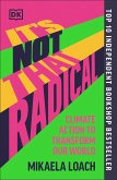 It's Not That Radical