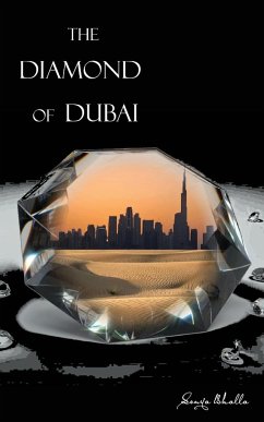 The Diamond of Dubai - Bhalla, Sonya