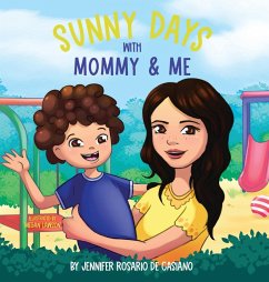 Sunny Days with Mommy and Me - Rosario de Casiano, Jennifer