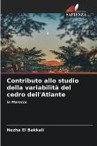 Contributo allo studio della variabilità del cedro dell'Atlante