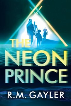 The Neon Prince - Gayler, R. M.