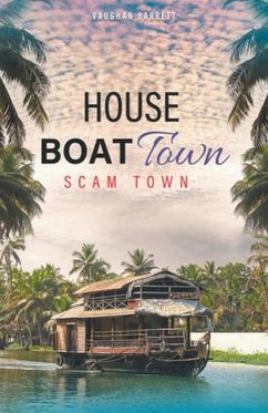 House Boat Town, Scam Town - Barrett, Vaughan