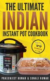 The Ultimate Indian Instant Pot Cookbook