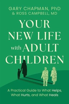 Your New Life with Adult Children - Chapman, Gary; Campbell, Ross