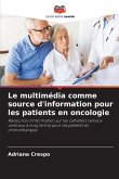 Le multimédia comme source d'information pour les patients en oncologie