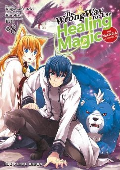 The Wrong Way to Use Healing Magic Volume 8 - Reki, Kugayama; Kurokata