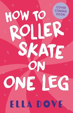 How To Roller Skate with One Leg - Dove, Ella