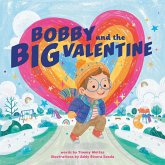 Bobby and the Big Valentine Bobby and the Big Valentine