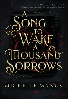 A Song to Wake a Thousand Sorrows - Manus, Michelle
