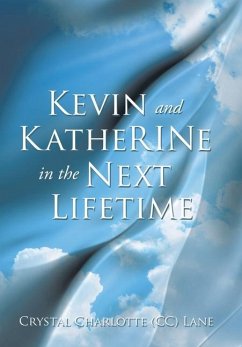 Kevin and KatheRINe in the Next Lifetime - Lane, Crystal Charlotte (CC)