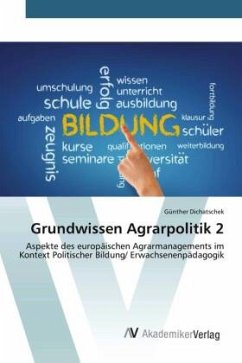 Grundwissen Agrarpolitik 2 - Dichatschek, Günther