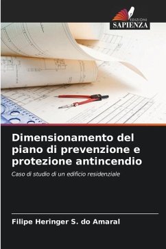 Dimensionamento del piano di prevenzione e protezione antincendio - Heringer S. do Amaral, Filipe