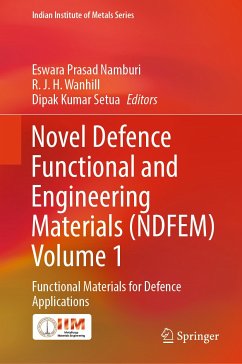 Novel Defence Functional and Engineering Materials (NDFEM) Volume 1 (eBook, PDF)