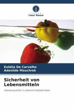 Sicherheit von Lebensmitteln - De Carvalho, Eulália;Mouchrek, Adenilde