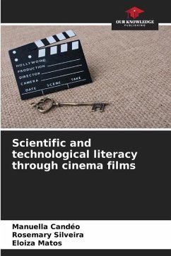 Scientific and technological literacy through cinema films - Candéo, Manuella;Silveira, Rosemary;Matos, Eloiza