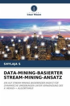 DATA-MINING-BASIERTER STREAM-MINING-ANSATZ - S, SHYLAJA