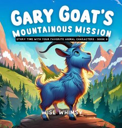 Gary Goat's Mountainous Mission - Whimsy, Wise