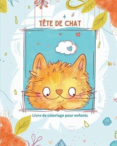 Tête de chat - Livre de coloriage pour enfants - Wath, Polly