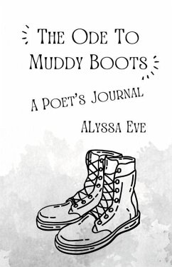 The Ode To Muddy Boots - Eve, Alyssa