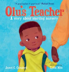 Olu's Teacher: A Story About Starting Nursery - Campbell, Jamel C.