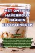 HET ONTBIJT HAVERMOUT BAKKEN... - Bild 1