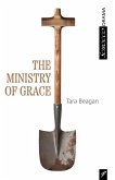 The Ministry of Grace The Ministry of Grace