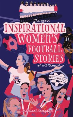 The Most Inspirational Women's Football Stories Of All Time - Langdon, Michael