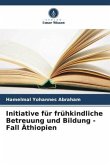 Initiative für frühkindliche Betreuung und Bildung - Fall Äthiopien