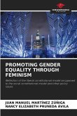 PROMOTING GENDER EQUALITY THROUGH FEMINISM