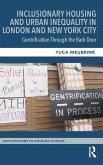 Inclusionary Housing and Urban Inequality in London and New York City