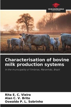 Characterisation of bovine milk production systems - C. Vieira, Rita E.;V. Brito, Alan C.;L. Sobrinho, Oswaldo P.