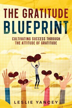 The Gratitude Blueprint - Yancey, Leslie