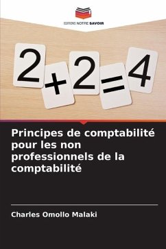 Principes de comptabilité pour les non professionnels de la comptabilité - Malaki, Charles Omollo