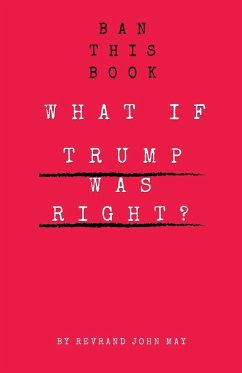 Ban this book What if trump was right - May, John