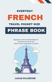 Everyday French Travel Pocket Size Phrase Book