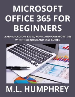 Microsoft Office 365 for Beginners - Humphrey, M. L.