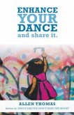 Enhance Your Dance and Share It