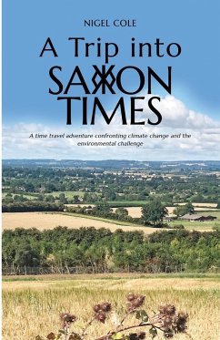 A Trip into Saxon Times - Cole, Nigel